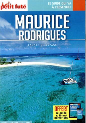 Couverture du livre « GUIDE PETIT FUTE ; CARNETS DE VOYAGE : Maurice, Rodrigues (édition 2019) » de Collectif Petit Fute aux éditions Le Petit Fute