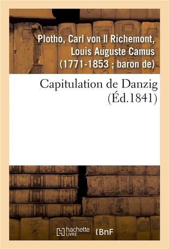 Couverture du livre « Capitulation de danzig » de Plotho Carl aux éditions Hachette Bnf