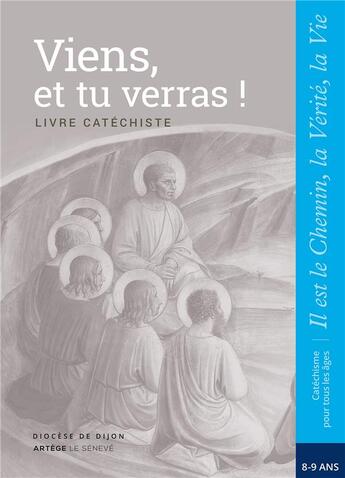 Couverture du livre « Viens, et tu verras ! ; livre catéchiste » de  aux éditions Le Seneve
