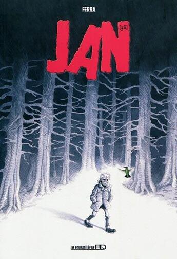 Couverture du livre « Jan » de Ferra Olivier aux éditions Fourmiliere Bd