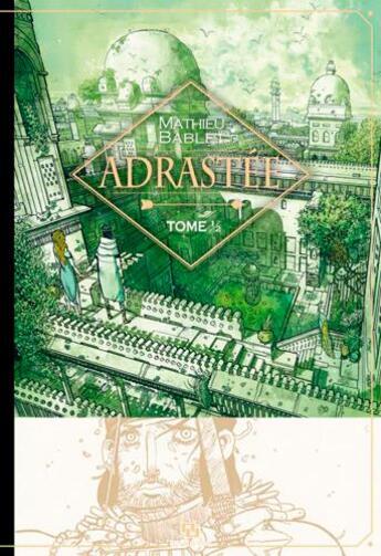 Couverture du livre « Adrastée t.1 » de Mathieu Bablet aux éditions Ankama