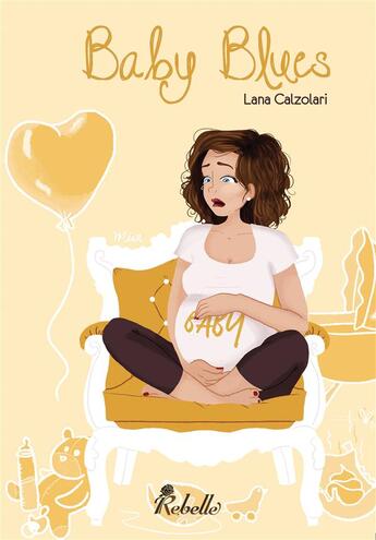 Couverture du livre « Baby blues » de Lana Calzolari aux éditions Rebelle