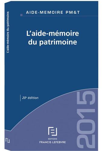 Couverture du livre « Aide-mémoire du patrimoine » de Redaction Efl aux éditions Lefebvre