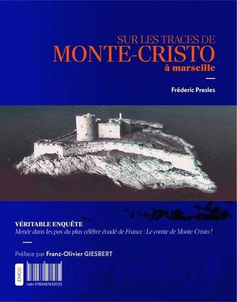 Couverture du livre « Sur les traces de Monte-Cristo à Marseille » de Frederic Presles aux éditions Emcg