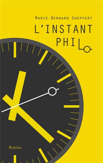 Couverture du livre « L'instant philo » de Marie-Bernard Goepfert aux éditions Boleine