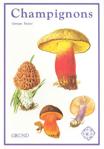 Couverture du livre « Champignons » de Becker aux éditions Grund