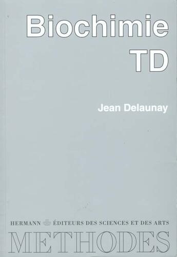 Couverture du livre « Biochimie td » de Jean Delaunay aux éditions Hermann