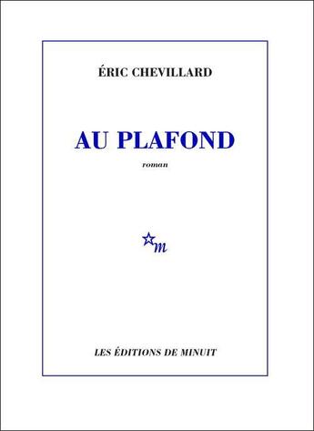 Couverture du livre « Au plafond » de Chevillard Eric aux éditions Minuit