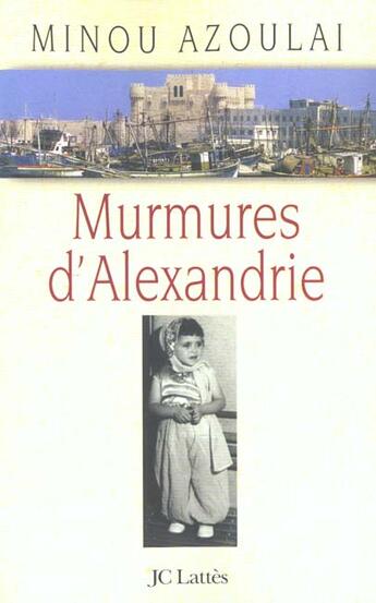 Couverture du livre « Murmures D'Alexandrie » de Minou Azoulai aux éditions Lattes