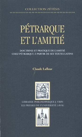 Couverture du livre « Petrarque et l'amitie » de Lafleur Claude aux éditions Vrin