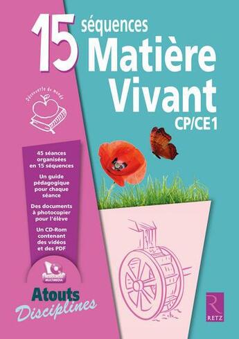 Couverture du livre « 15 séquences ; matière et vivant ; CP-CE1 » de Vincent Bugeat et Daniel Delettre et Michele Dell'Angelo-Sauvage et Alain Henri aux éditions Retz