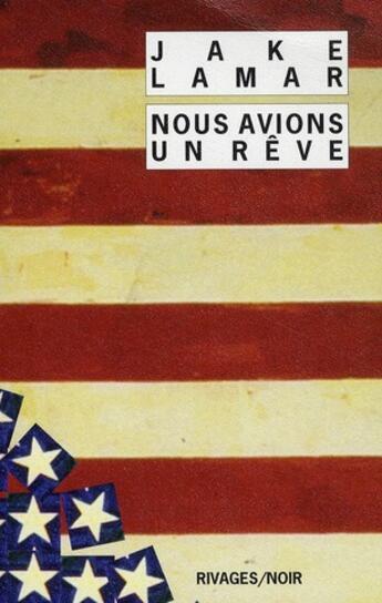 Couverture du livre « Nous avions un rêve » de Jake Lamar aux éditions Rivages