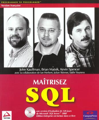 Couverture du livre « Maitrisez Sql Wrox » de John Kauffman et Brian Matsik et Kevin Spencer aux éditions Wrox Press