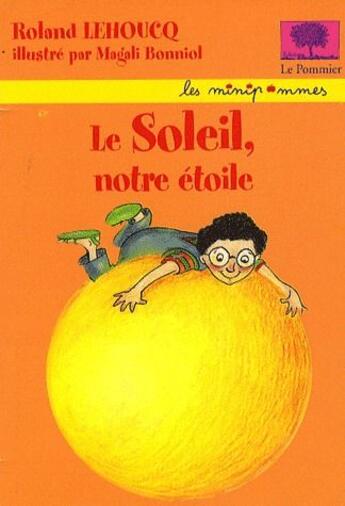 Couverture du livre « Le soleil notre etoile nvle edition » de Bonniol/Lehoucq aux éditions Le Pommier