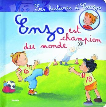 Couverture du livre « Les histoires d'Enzo ; Enzo est champion du monde » de Christian Tielmann aux éditions Piccolia