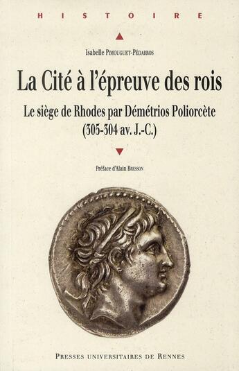 Couverture du livre « La Cité à l'épreuve des rois » de Isabelle Pimouguet-Pédarros aux éditions Pu De Rennes