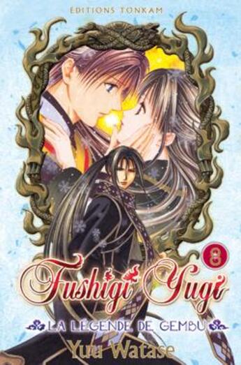 Couverture du livre « Fushigi yugi - la légende de Gembu Tome 8 » de Yuu Watase aux éditions Delcourt