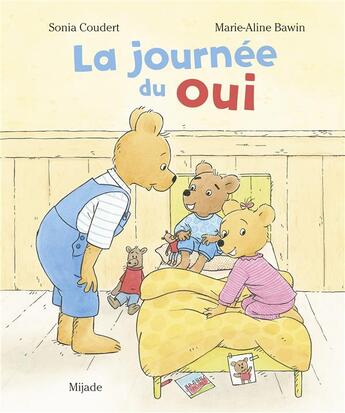 Couverture du livre « La journée du oui » de Marie-Aline Bawin et Sonia Coudert aux éditions Mijade