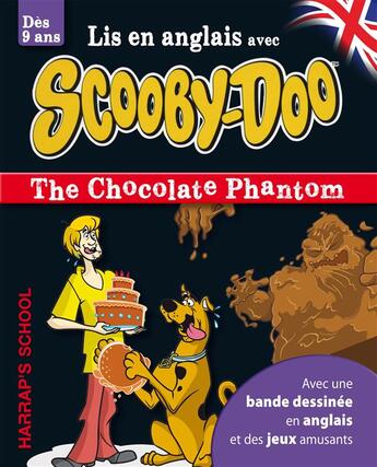 Couverture du livre « Lis en anglais avec Scooby-Doo ; the chocolate phantom » de  aux éditions Harrap's