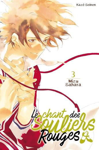 Couverture du livre « Le chant des souliers rouges Tome 3 » de Mizu Sahara aux éditions Crunchyroll