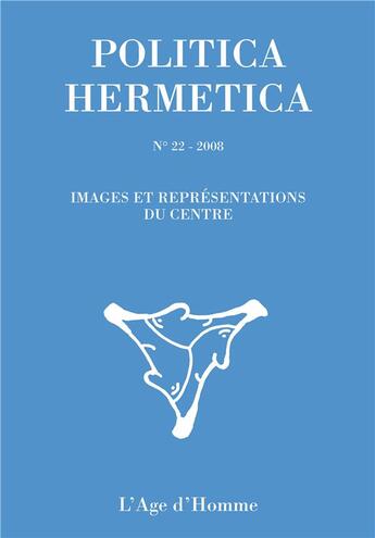Couverture du livre « Politica hermetica t.22 2009 » de  aux éditions L'age D'homme