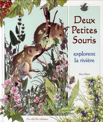 Couverture du livre « Deux petites souris explorent la rivière » de Alan Baker aux éditions Quatre Fleuves