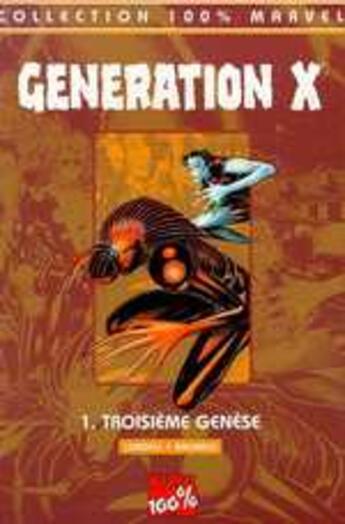 Couverture du livre « Generation x t.1; troisième génèse » de Chris Bachalo et Scott Lobdell aux éditions Marvel France