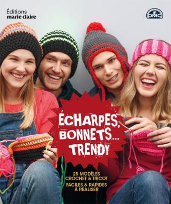 Couverture du livre « Écharpes, bonnets... trendy » de Frederique Alexandre aux éditions Marie-claire