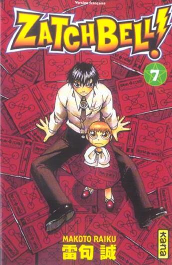 Couverture du livre « Zatchbell t7 » de Makoto Raiku aux éditions Kana