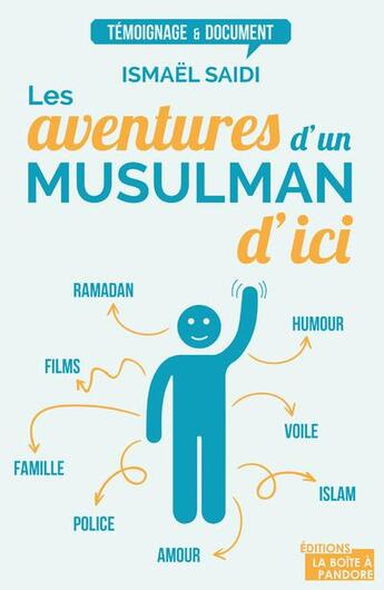 Couverture du livre « Les aventures d'un musulman d'ici » de Ismael Saidi aux éditions La Boite A Pandore
