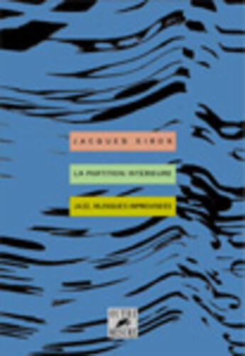 Couverture du livre « Partition intérieure ; jazz, musiques improvisées ; théorie solfège » de Jacques Siron aux éditions Outre Mesure