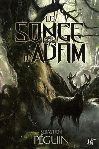 Couverture du livre « Le songe d'Adam » de Sebastien Peguin aux éditions L'homme Sans Nom