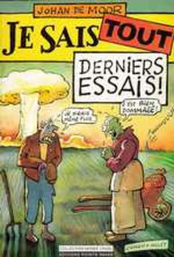 Couverture du livre « Je sais tout ; derniers essais » de Johan De Moor aux éditions Point Image