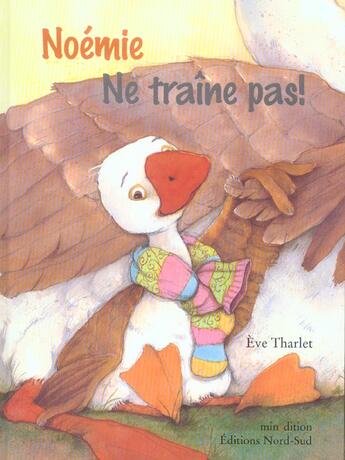 Couverture du livre « Noemie - ne traine pas! » de Eve Tharlet aux éditions Nord-sud