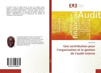 Couverture du livre « Une contribution pour l'organisation et la gestion de l'audit interne » de Sény Traoré aux éditions Editions Universitaires Europeennes