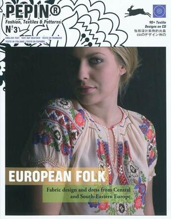 Couverture du livre « European folk ; fabric design and dress from central and south-easter Europe » de Urbe Condita aux éditions Pepin Press