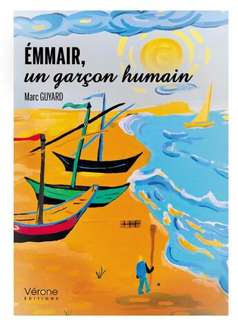 Couverture du livre « Emmair, un garcon humain » de Marc Guyard aux éditions Verone