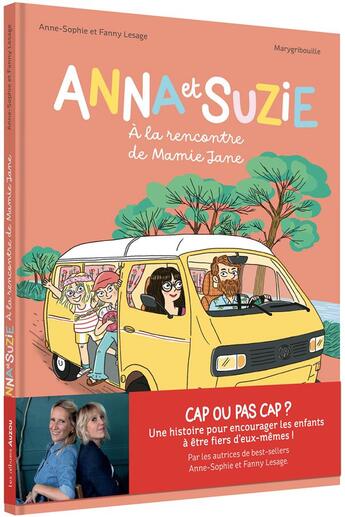 Couverture du livre « Anna et Suzie à la rencontre de Mamie Jane » de Anne-Sophie Lesage et Fanny Lesage et Marygribouille aux éditions Auzou