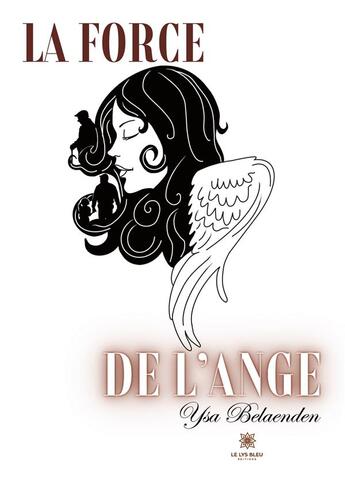 Couverture du livre « La force de l'ange » de Belaenden Ysa aux éditions Le Lys Bleu