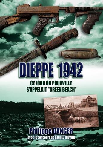 Couverture du livre « DIEPPE 1942, ce jour où Pourville s'appelait 