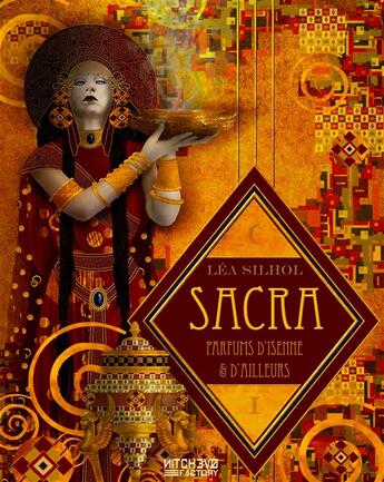 Couverture du livre « Sacra, parfums d'Isenne et d'Ailleurs t.1 ; aucun coeur inhumain » de Silhol/Lea aux éditions Nitchevo Factory