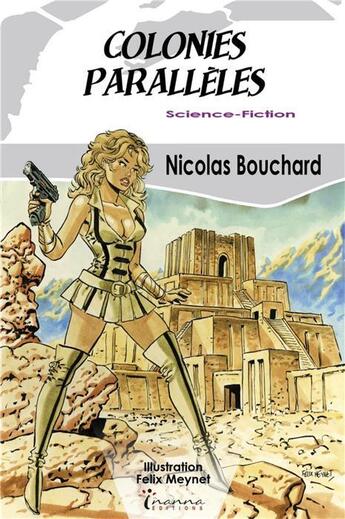 Couverture du livre « Colonies parallèles » de Nicolas Bouchard aux éditions Inanna