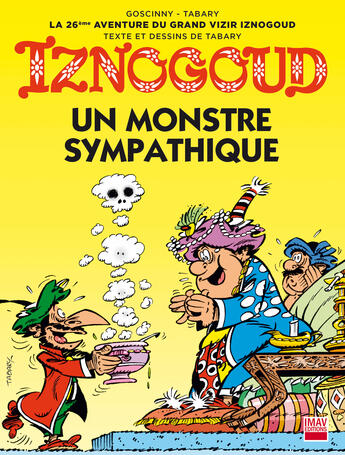 Couverture du livre « Iznogoud - tome 26 - Un monstre sympathique » de Jean Tabary et Rene Goscinny aux éditions Imav éditions