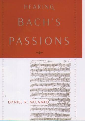 Couverture du livre « Hearing Bach's Passions » de Melamed Daniel R aux éditions Oxford University Press Usa