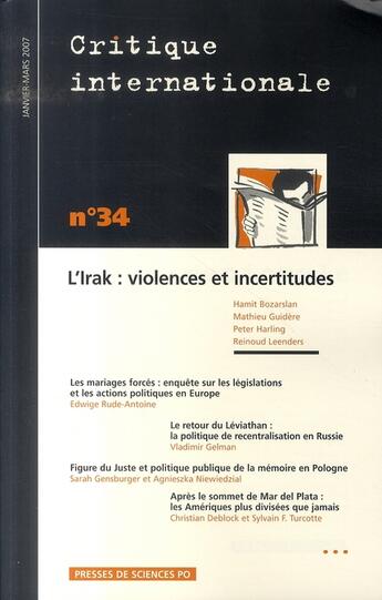 Couverture du livre « Revue critique internationale n.34 ; l'Irak : violences et incertitudes » de Revue Critique Internationale aux éditions Presses De Sciences Po