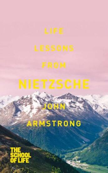 Couverture du livre « Life Lessons from Nietzsche » de John Armstrong aux éditions Pan Macmillan