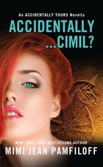 Couverture du livre « Accidentally...Cimil? » de Jean Pamfiloff Mimi aux éditions Grand Central Publishing