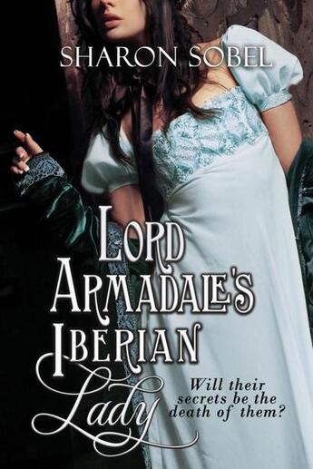 Couverture du livre « Lord armadale's iberian lady » de Sobel Sharon aux éditions Bellebooks