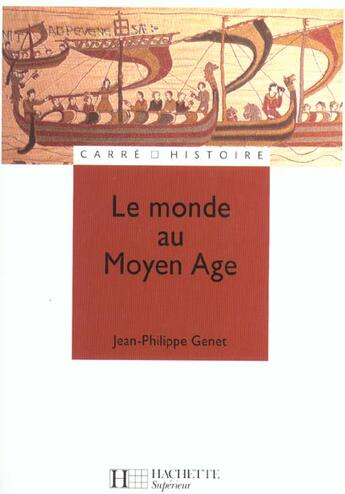 Couverture du livre « Le Monde Au Moyen Age » de Jean-Philippe Genet aux éditions Hachette Education