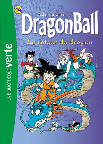 Couverture du livre « Dragon Ball Tome 14 : le retour du dragon » de Akira Toriyama aux éditions Hachette Jeunesse